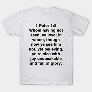 1 Peter 1:8  King James Version (KJV) Bible Verse Typography T-Shirt